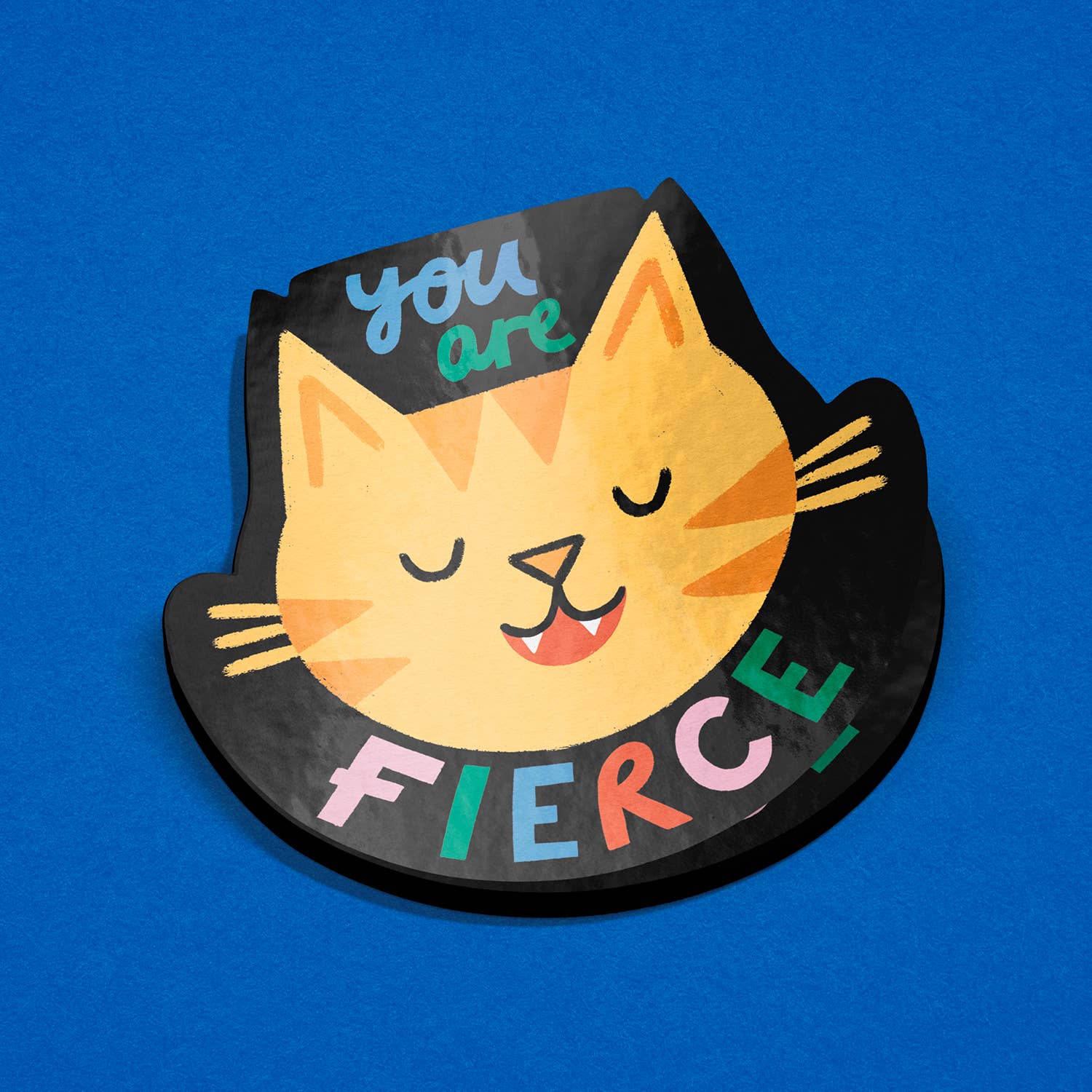 You Are Fierce - Colourful Vinyl Sticker
