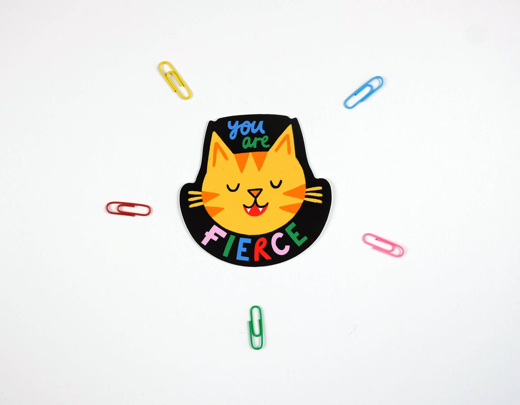 You Are Fierce - Colourful Vinyl Sticker