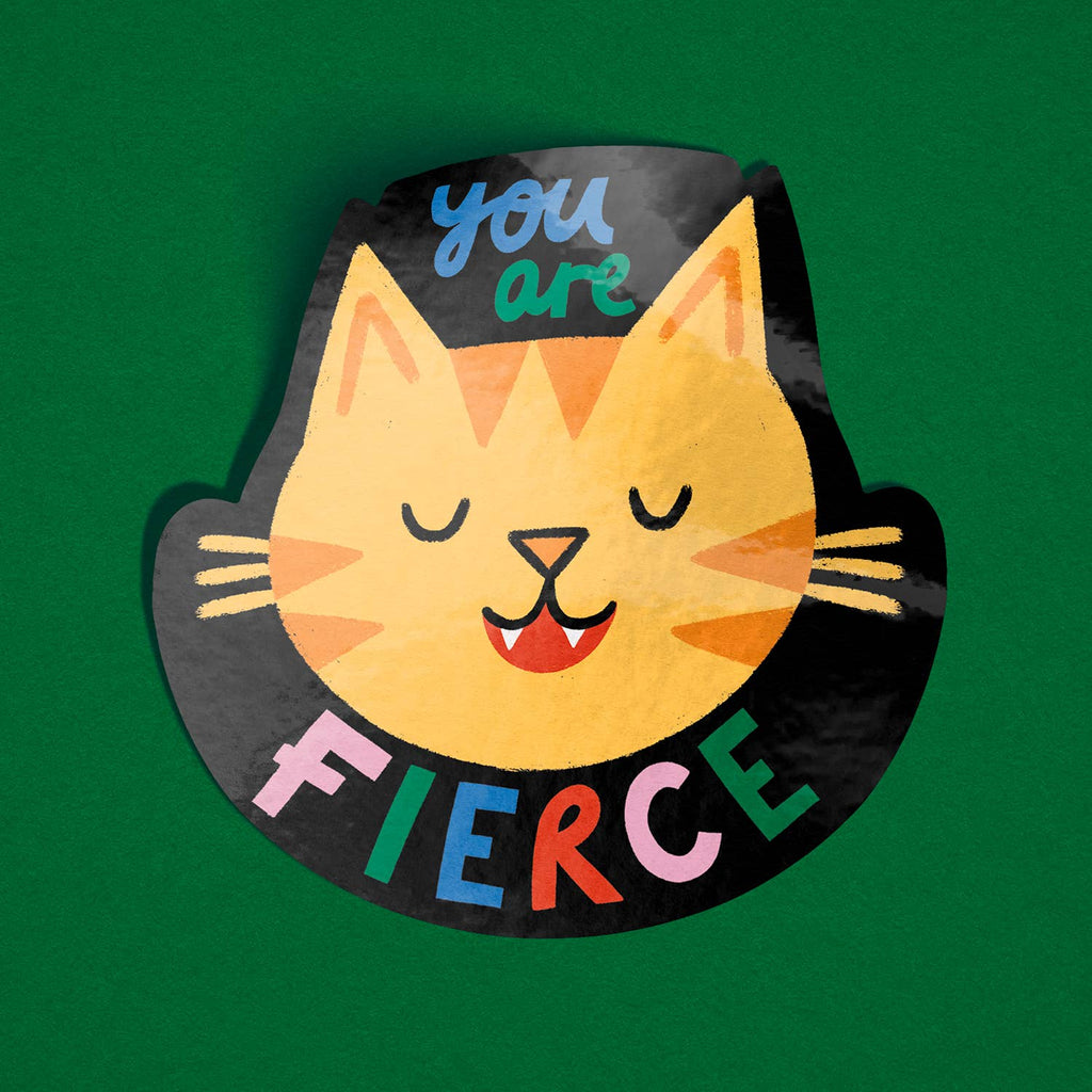 You Are Fierce - Colourful Vinyl Sticker
