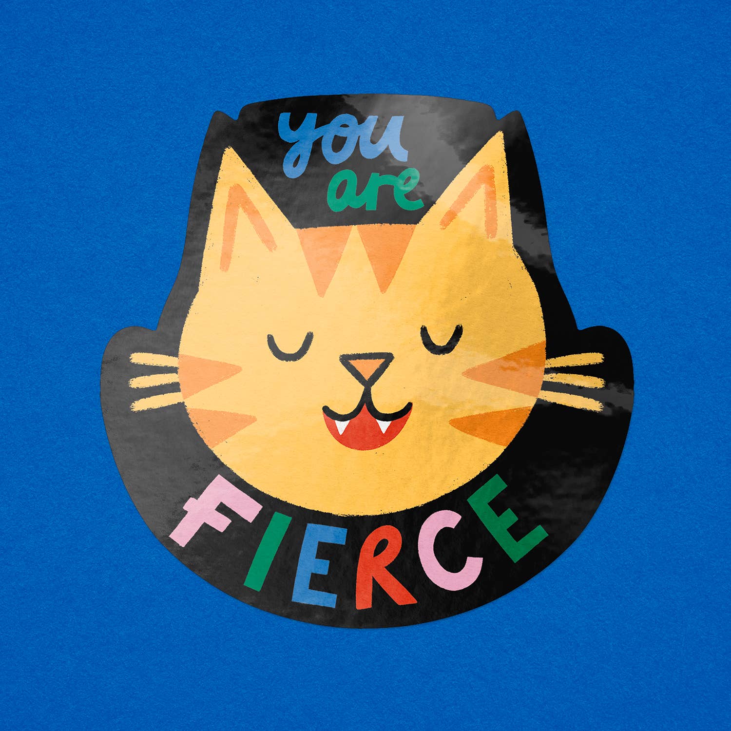 You Are Fierce - Colourful Vinyl Sticker